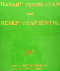 Dasar-dasar Pembuatan dan Resep-resep Obat Suntik